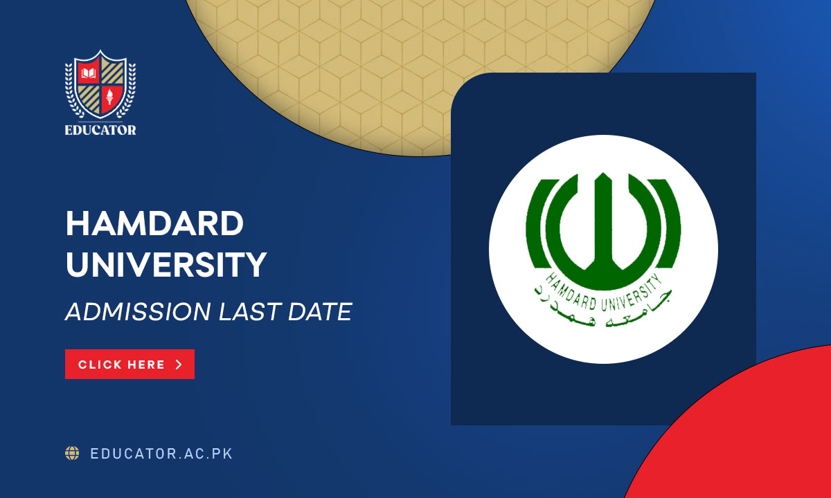 Hamdard University Admission Fall 2024 Last Date - Educator.ac.pk