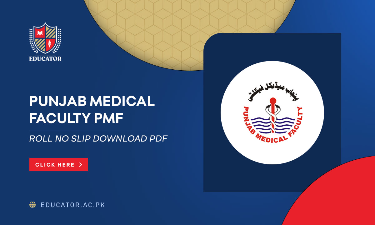 Punjab Medical Faculty PMF Roll No Slip Download