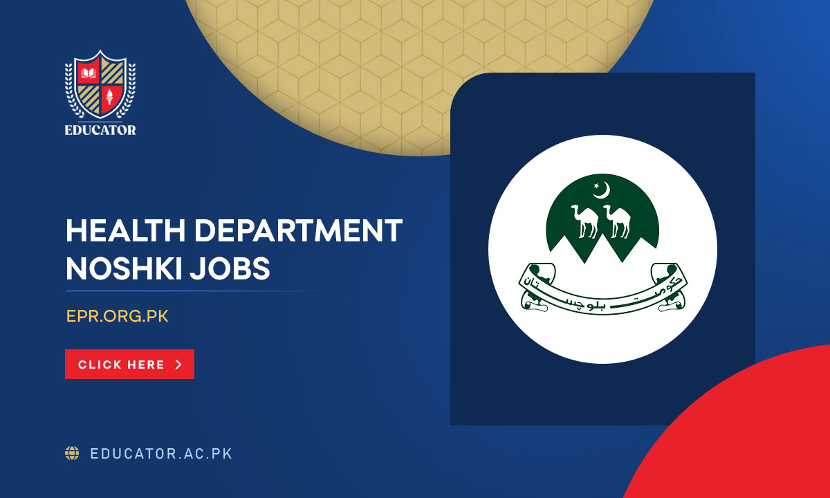 Health Department Noshki Jobs 2024 Last Date to Apply