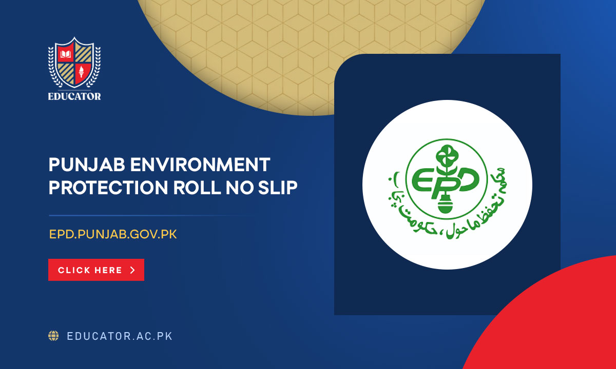 Punjab Environment Protection Roll No Slip 2024 Test Dates